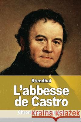 L'abbesse de Castro Stendhal 9781523269051 Createspace Independent Publishing Platform - książka