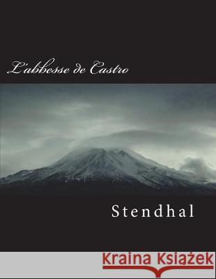 L'Abbesse de Castro Stendhal 9781723170263 Createspace Independent Publishing Platform - książka