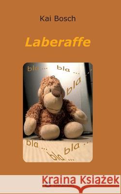 Laberaffe Kai Bosch 9783849576486 Tredition Gmbh - książka