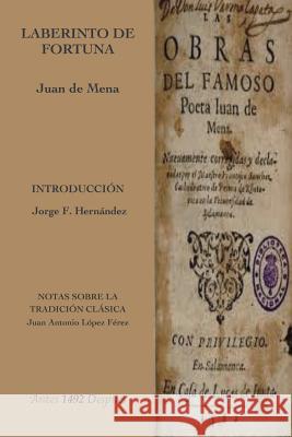 Laberinto de la Fortuna Juan De Mena, Juan Antonio López Peréz 9781934978887 Jorge Pinto Books - książka