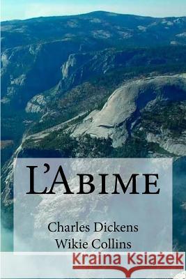 L'Abime Charles Dickens Edibooks 9781534663060 Createspace Independent Publishing Platform - książka