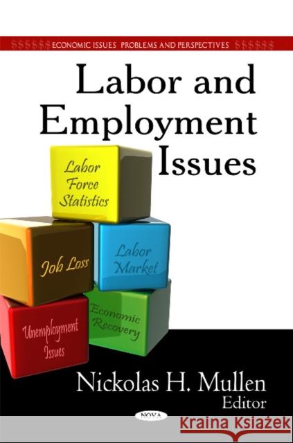 Labor & Employment Issues Nickolas H Mullen 9781607412861 Nova Science Publishers Inc - książka