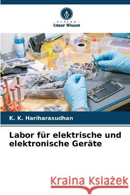 Labor fur elektrische und elektronische Gerate K K Hariharasudhan   9786206057390 Verlag Unser Wissen - książka