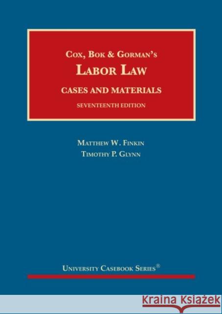 Labor Law Matthew W. Finkin, Robert A. Gorman, Timothy P. Glynn 9781684679812 Eurospan (JL) - książka