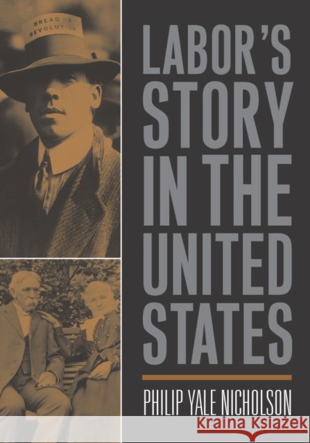 Labor's Story in the United States Philip Yale Nicholson 9781592130207 Temple University Press - książka