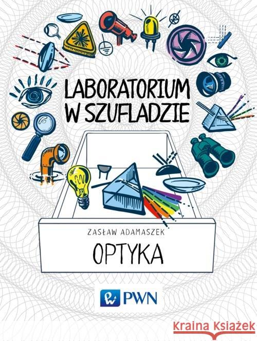 Laboratorium w szufladzie Optyka Adamaszek Zasław 9788301186685 Wydawnictwo Naukowe PWN - książka