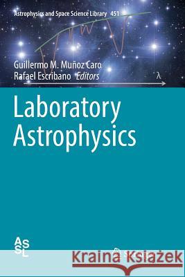 Laboratory Astrophysics Guillermo M. Muno Rafael Escribano 9783030079161 Springer - książka