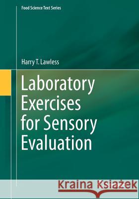 Laboratory Exercises for Sensory Evaluation Harry T Lawless 9781461456827 Springer, Berlin - książka