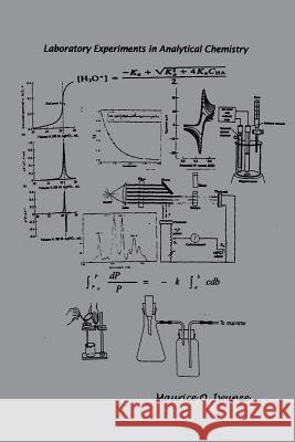 Laboratory Experiments in Analytical Chemistry Maurice O. Iwunze 9781420850697 AuthorHouse - książka