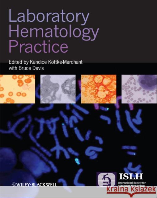 Laboratory Hematology Practice Kandice Kottke-Marchant Bruce Davis 9781405162180 Wiley-Blackwell - książka