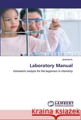 Laboratory Manual A, Jancirani 9786202520966 LAP Lambert Academic Publishing - książka