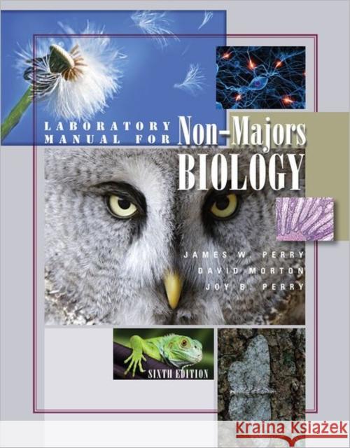 Laboratory Manual for Non-Majors Biology James W. Perry David Morton Joy B. Perry 9780840053800 Thomson Brooks/Cole - książka