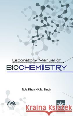 Laboratory Manual of Biochemistry Dr Nawaz Ahmad Khan 9789351302537 Daya Pub. House - książka