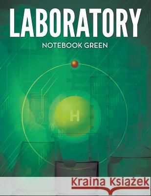 Laboratory Notebook Green Speedy Publishing LLC   9781681451565 Dot Edu - książka