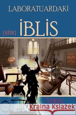 Laboratuardaki Iblis Veysel Topaloglu 9781329058064 Lulu.com - książka