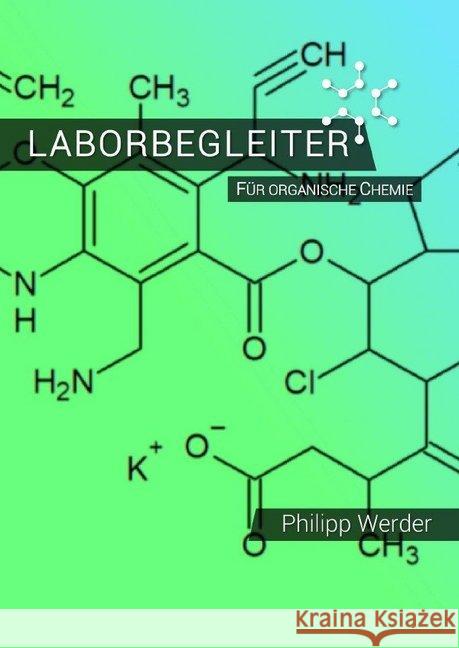 Laborbegleiter für organische Chemie Werder, Philipp 9783748525813 epubli - książka