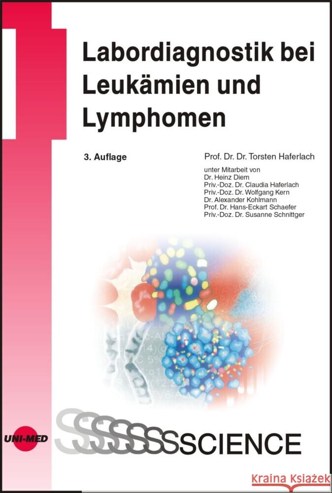 Labordiagnostik bei Leukämien und Lymphomen Haferlach, Torsten 9783837412901 UNI-MED, Bremen - książka