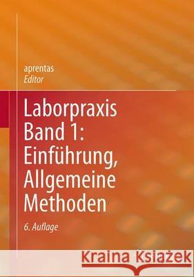 Laborpraxis Band 1: Einführung, Allgemeine Methoden Aprentas 9783034809658 Springer - książka