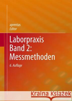 Laborpraxis Band 2: Messmethoden Aprentas 9783034809672 Springer - książka