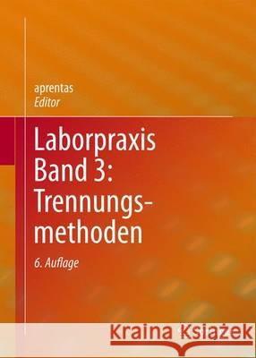 Laborpraxis Band 3: Trennungsmethoden Aprentas 9783034809696 Springer - książka