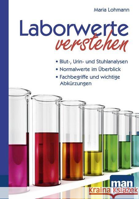 Laborwerte verstehen : Blut-, Urin- und Stuhlanalysen. Normalwerte im Überblick. Fachbegriffe und wichtige Abkürzungen Lohmann, Maria 9783863741587 Mankau - książka