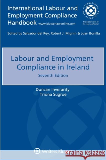 Labour and Employment Compliance in Ireland Duncan Inverarity Triona Sugrue 9789403528038 Kluwer Law International - książka