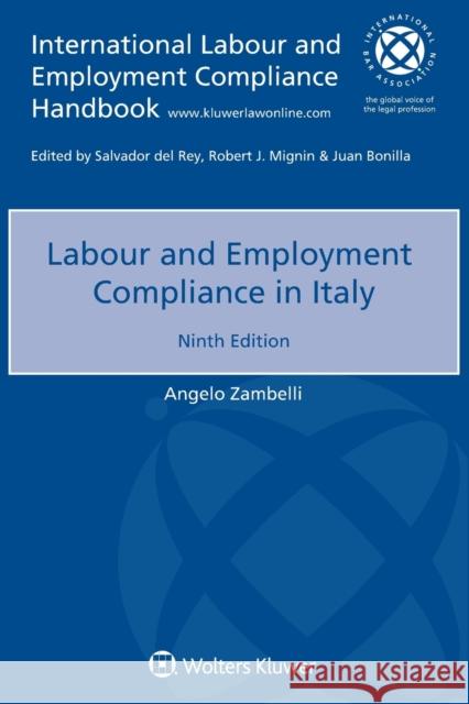 Labour and Employment Compliance in Italy Angelo Zambelli 9789403536422 Kluwer Law International - książka