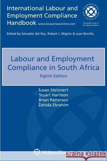 Labour and Employment Compliance in South Africa Susan Stelzner Stuart Harrison Brian Patterson 9789403525044 Kluwer Law International - książka