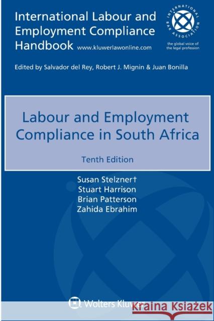 Labour and Employment Compliance in South Africa Susan Stelzner+, Stuart Harrison, Brian Patterson 9789403544748 Kluwer Law International - książka