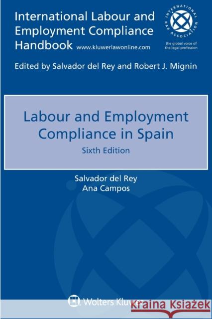 Labour and Employment Compliance in Spain Salvador Del Rey Ana Campos 9789403504636 Kluwer Law International - książka