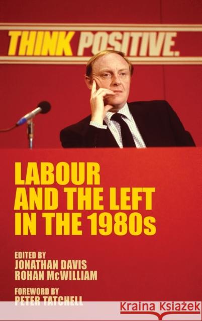 Labour and the left in the 1980s Davis, Jonathan 9781526106438 Manchester University Press - książka