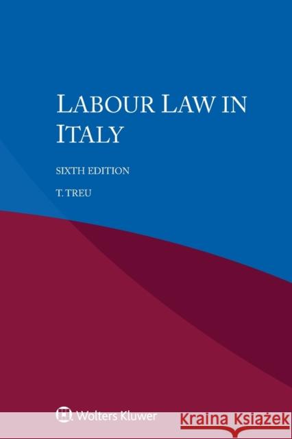 Labour Law in Italy T. Treu 9789403527130 Kluwer Law International - książka