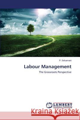 Labour Management Selvamani, P. 9783659669187 LAP Lambert Academic Publishing - książka