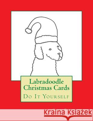 Labradoodle Christmas Cards: Do It Yourself Gail Forsyth 9781517397999 Createspace - książka