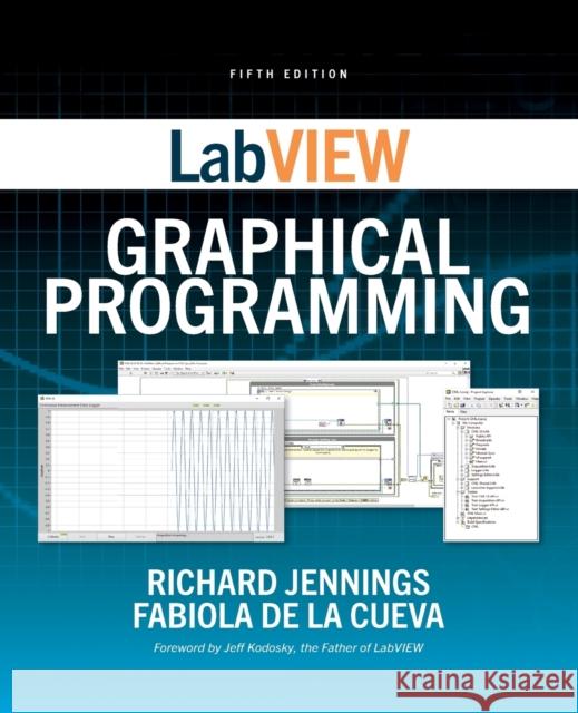 LabVIEW Graphical Programming, Fifth Edition Richard Jennings 9781260135268 McGraw-Hill Education - książka