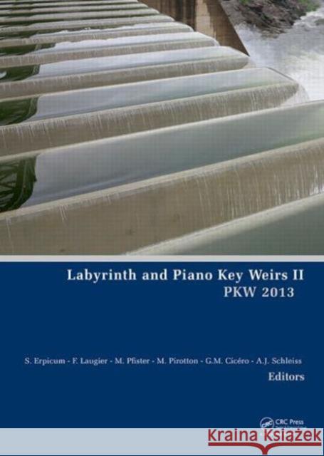 Labyrinth and Piano Key Weirs II Sebastien Erpicum 9781138000858 CRC Press - książka