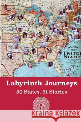 Labyrinth Journeys: 50 States, 51 Stories Twylla Alexander 9780692834992 Springhill Publishing - książka