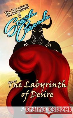 Labyrinth of Desire Eli Grant 9781517077020 Createspace - książka