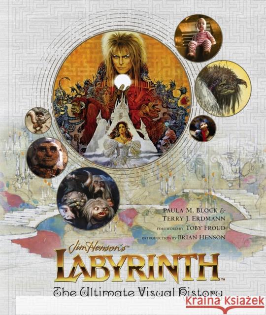 Labyrinth: The Ultimate Visual History Block, Paula M.; Erdmann, Terry J.; Henson, Jim 9781785654350 Titan Books - książka
