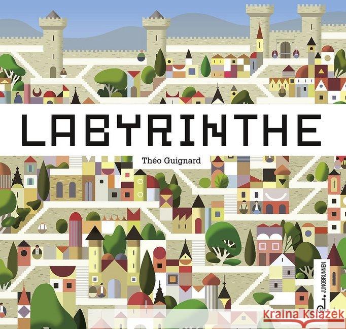 Labyrinthe : Bilderbuch Guignard, Théo 9783702659103 Jungbrunnen-Verlag - książka