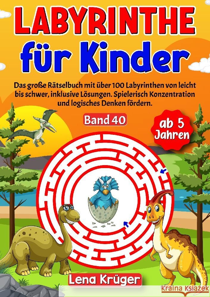 Labyrinthe für Kinder ab 5 Jahren - Band 40 Krüger, Lena 9783384185228 Nova Mente Verlag - książka