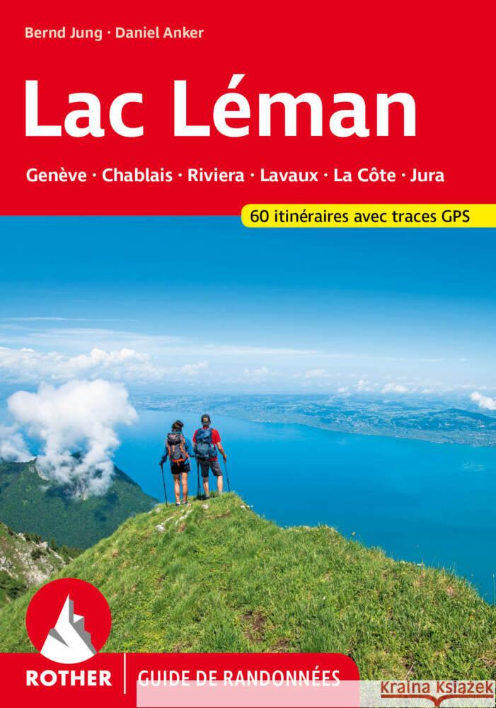 Lac Léman (Rother Guide de randonnées) Anker, Daniel, Jung, Bernd 9783763349777 Bergverlag Rother - książka