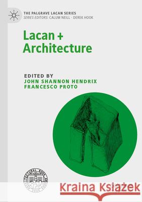 Lacan + Architecture  9783031632594 Springer Nature Switzerland - książka