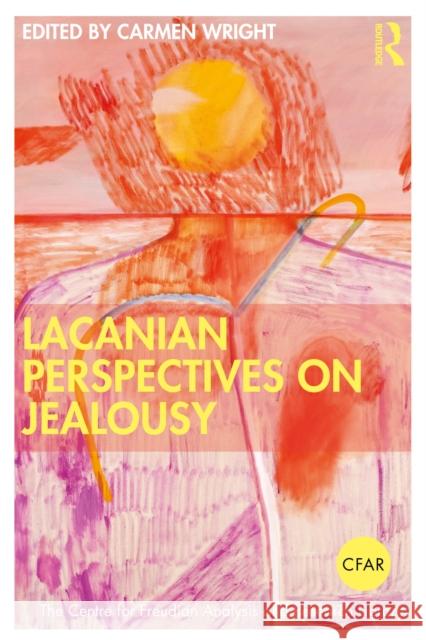 Lacanian Perspectives on Jealousy Carmen Wright 9781032637501 Routledge - książka