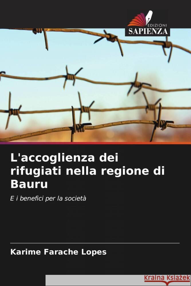 L'accoglienza dei rifugiati nella regione di Bauru Karime Farach 9786207415229 Edizioni Sapienza - książka