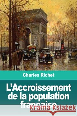 L'Accroissement de la population française Richet, Charles 9783967872408 Prodinnova - książka
