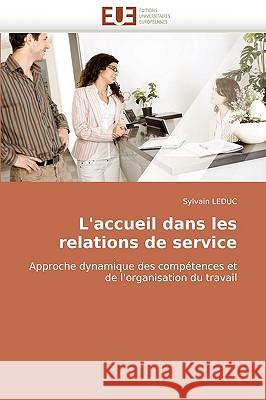 L''accueil Dans Les Relations de Service Leduc-S 9786131510564 Omniscriptum - książka