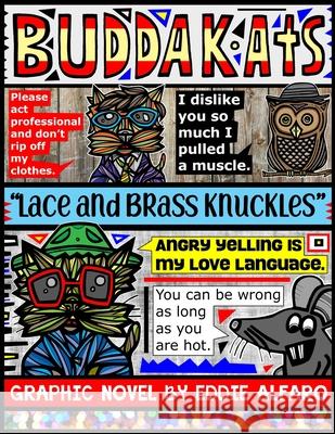 Lace and Brass Knuckles: The BuddaKats Eddie Alfaro 9781686243066 Independently Published - książka