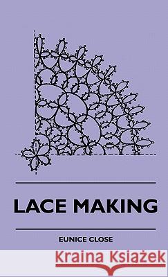 Lace Making Eunice Close 9781445515311 Read Books - książka