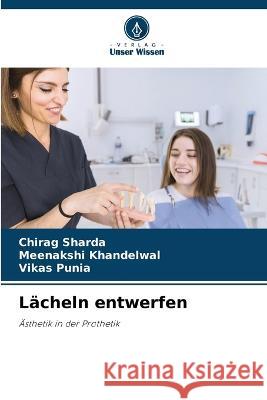 Lacheln entwerfen Chirag Sharda Meenakshi Khandelwal Vikas Punia 9786205884027 Verlag Unser Wissen - książka